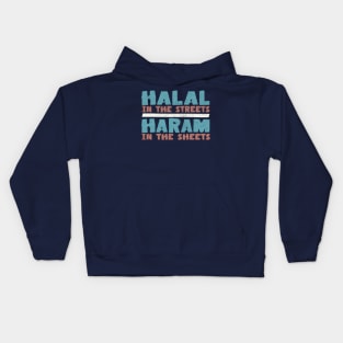 Halal In The Streets / Haram In The Sheets Kids Hoodie